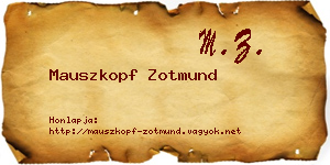 Mauszkopf Zotmund névjegykártya